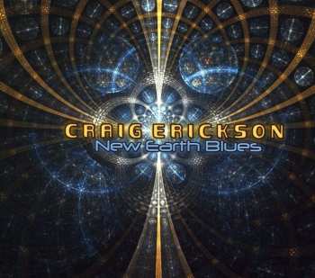 CD Craig Erickson: New Earth Blues 463315