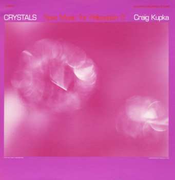 Album Craig Kupka: Crystals - New Music For Relaxation 2
