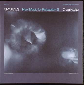 LP Craig Kupka: Crystals - New Music For Relaxation 2 68806