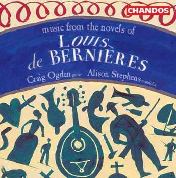 Album Craig Ogden: Music From The Novels Of Louis De Bernières