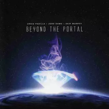 Craig Padilla: Beyond The Portal
