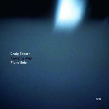 Craig Taborn: Avenging Angel