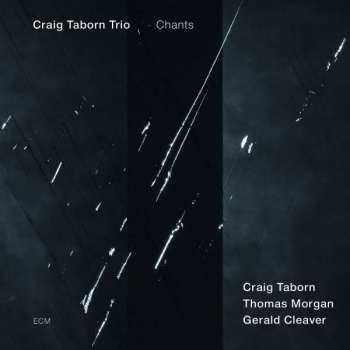 Album Craig Taborn Trio: Chants