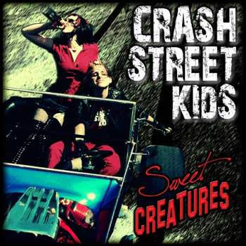 Album Crash Street Kids: Sweet Creatures