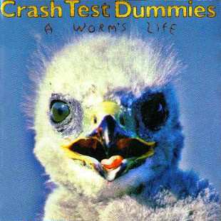 Album Crash Test Dummies: A Worm's Life