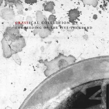 2CD Crass: The Feeding Of The Five Thousand (The Crassical Collection) 102736