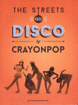 Album Crayon Pop: The Streets Go Disco
