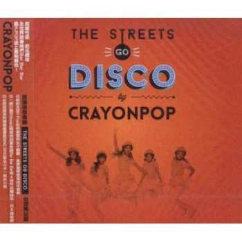 CD Crayon Pop: The Streets Go Disco 525422
