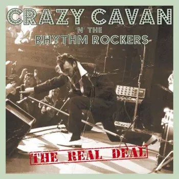 Crazy Cavan And The Rhythm Rockers: The Real Deal