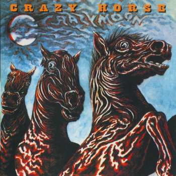 CD Crazy Horse: Crazy Moon 437462