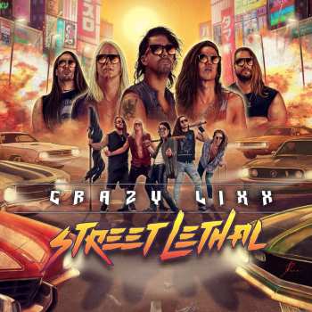 Album Crazy Lixx: Street Lethal
