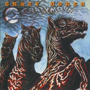 Album Crazy Horse: Crazy Moon