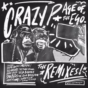 Crazy Penis: Age Of The Ego (The Remixes)