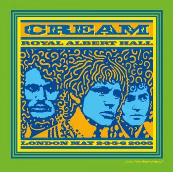 Cream: Royal Albert Hall - London - May 2-3-5-6 05