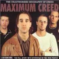 CD Creed: Maximum Creed (The Unauthorised Biography Of Creed) 474995