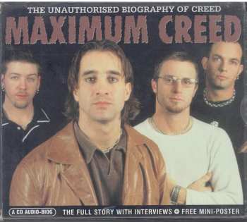 Album Creed: Maximum Creed (The Unauthorised Biography Of Creed)
