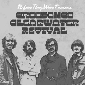 Album Creedence Clearwater Revival: In The Beginning…
