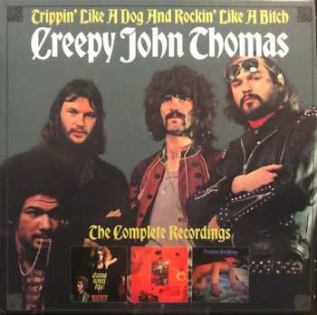 Album Creepy John Thomas: Trippin' Like A Dog And Rockin' Like A Bitch: The Complete Recordings