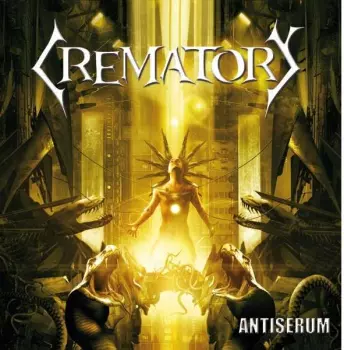 Crematory: Antiserum