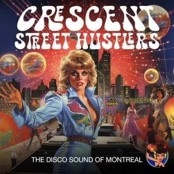 Album Crescent Street Hustlers: Disco Sound Of Montreal