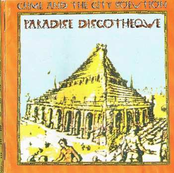 Album Crime & The City Solution: Paradise Discotheque