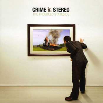 Album Crime In Stereo: The Troubled Stateside
