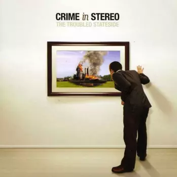 Crime In Stereo: The Troubled Stateside