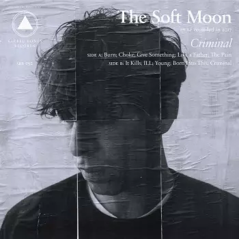 The Soft Moon: Criminal