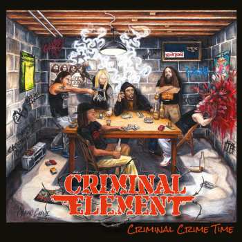 Album Criminal Element: Criminal Crime Time