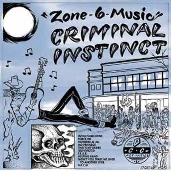Album Criminal Instinct: Zone-6-Music