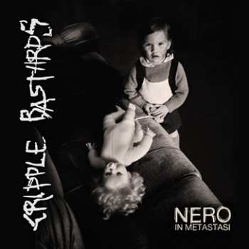Album Cripple Bastards: Nero In Metastasi