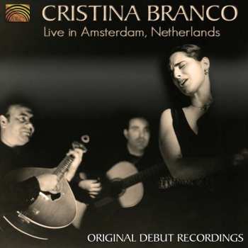 Album Cristina Branco: In Holland (Live)