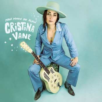 Album Cristina Vane: Make Myself Me Again