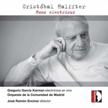 Album Cristóbal Halffter: Homo Electricus