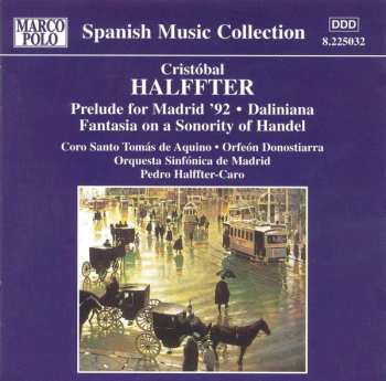 Album Cristóbal Halffter: Prelude For Madrid '92 • Daliniana • Fantasia On A Sonority Of Handel