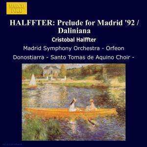 CD Cristóbal Halffter: Prelude For Madrid '92 • Daliniana • Fantasia On A Sonority Of Handel 478208