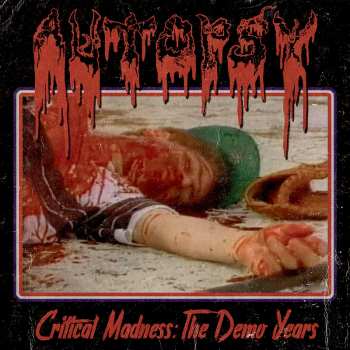 Album Autopsy: Critical Madness: The Demo Years
