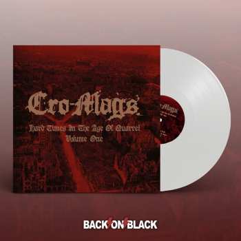 2LP Cro-Mags: Hard Times In The Age Of Quarrel Volume One LTD | CLR 393554