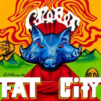 CD Crobot: Welcome To Fat City 39884