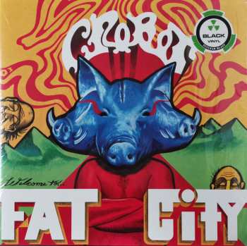 LP Crobot: Welcome To Fat City 39885