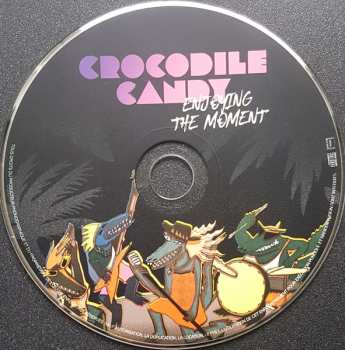 CD crocodile candy: Enjoying the moment