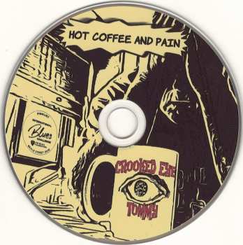 CD Crooked Eye Tommy: Hot Coffee and Pain 268667