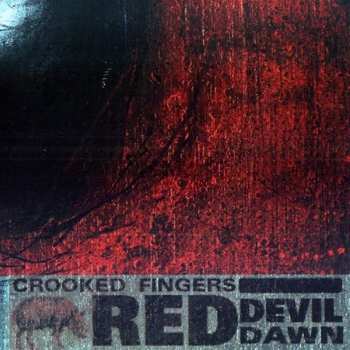 CD Crooked Fingers: Red Devil Dawn