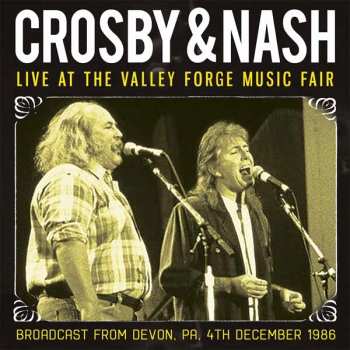 CD Crosby & Nash: Live At The Valley Forge Music Fair 468171