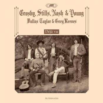 Album Crosby, Stills, Nash & Young: Déjà Vu (Alternates)