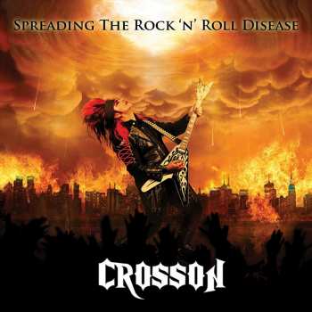 Album Crosson: Spreading The Rock N Roll Dise