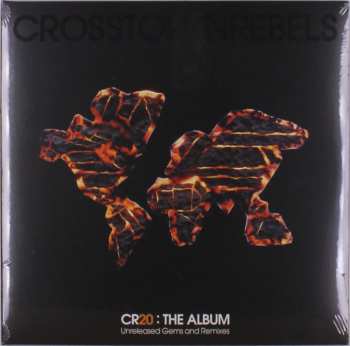Album Crosstown Rebels Presents Cr20: Album (unreleased: Crosstown Rebels Presents Cr20: Album