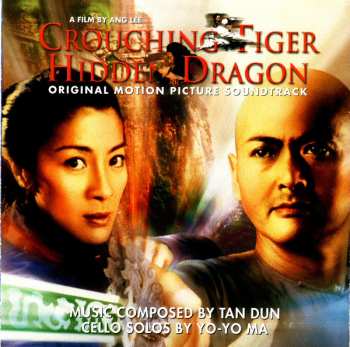 Album Tan Dun: Crouching Tiger Hidden Dragon (Original Motion Picture Soundtrack)
