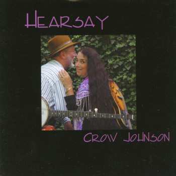 Album Crow Johnson: Hearsay