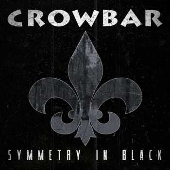 Album Crowbar: Symmetry In Black